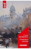 Dumineca orbului - Cezar Petrescu