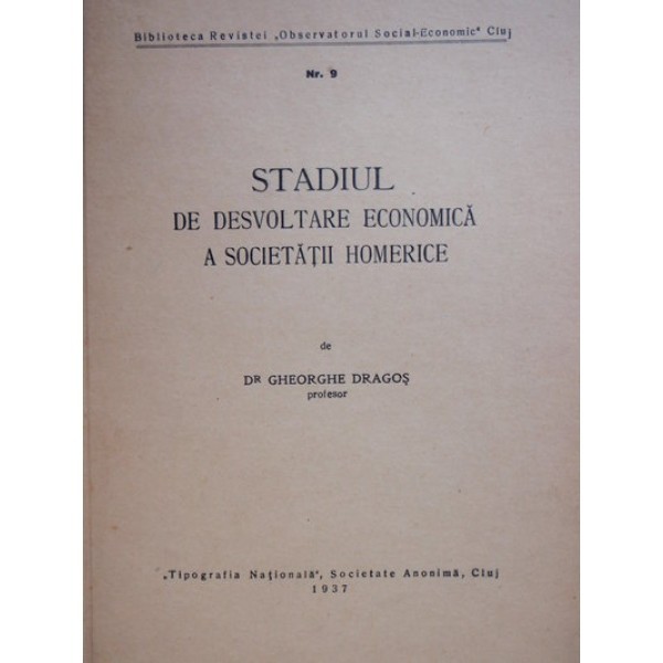 STADIUL DE DESVOLTARE ECONOMICA A SOCIETATII HOMERICE - dr GHEORGHE DRAGOS
