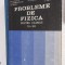 PROBLEME DE FIZICA PENTRU CLASELE XI - XII VLADUCA MELNIC VITA RUSU CIOBOTARU