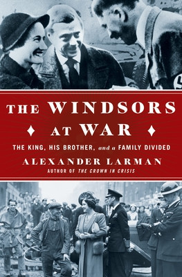 Windsors at War: The King, His Brother, and a Family Divided foto