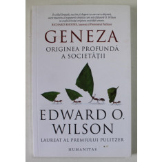 GENEZA ORIGINEA PROFUNDA A SOCIETATII de EDWARD O. WILSON , ilustrata de DEBBY COTTER KASPARI , 2021