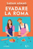 Evadare la Roma (Vol. 1) - Paperback brosat - Sarah Adams - Litera