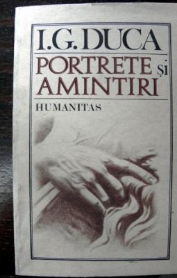 PORTRETE SI AMINTIRI de I. G. DUCA , 1990 foto