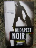 VILMOS KONDOR - Budapest Noir