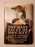 Helen K. Gediman; Janice S. Lieberman - The Many Faces of Deceit: Omissions, Lies, and Disguise in Psychotherapy