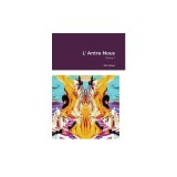 L&#039; Antre-Nous: Tome 1