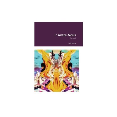 L&amp;#039; Antre-Nous: Tome 1 foto