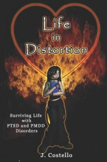 Life in Distortion: Surviving Life with Ptsd and Pmdd Disorders foto