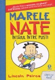 LINCOLN PEIRCE - MARELE NATE INTAIUL INTRE PUSTI