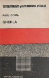 Cumpara ieftin Gherla - Paul Goma