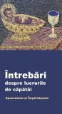 &Icirc;ntrebări despre lucrurile de căpăt&acirc;i - Paperback brosat - *** - De Suflet