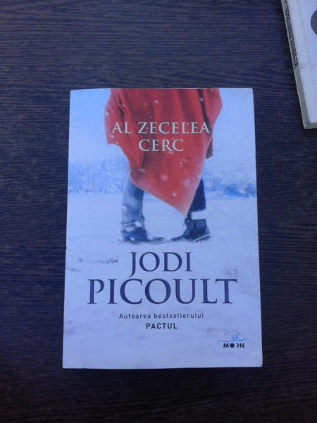 Al zecelea cerc - Jodi Picoult