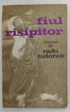 FIUL RISIPITOR-RADU TUDORAN