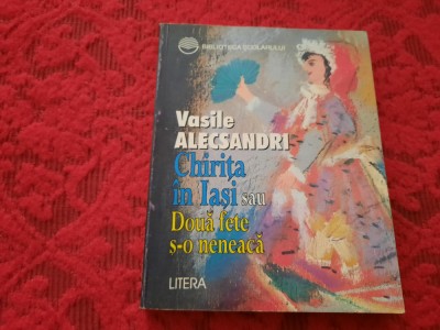 VASILE ALECSANDRI CHIRITA IN IASI CICLUL COMPLET RF21/1 foto