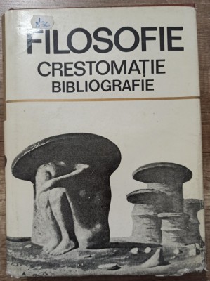 Filosofie, crestomatie, bibliografie - Marin Diaconu, Ioana Smirnov foto