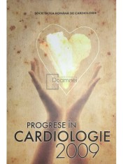 Dan Deleanu - Progrese in cardiologie 2009 (Editia: 2009) foto