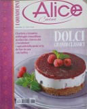 REVISTA ALICE CUCINA NR.7/2012. RETETE DE PATISERIE IN LB. ITALIANA-COLECTIV-203231