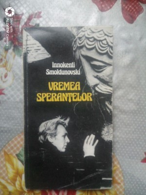 Vremea sperantelor-Innokenti Smoktunovski foto