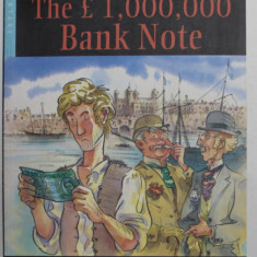 THE £ 1.000.000 BANK NOTE by MARK TWAIN , text adaptation , notes and activities by GINA D.B. CLEMEN , 2003 , PREZINTA INSCRISURI SI SUBLINIERI CU CR