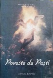 Poveste de Pasti - Elizabeth Hough Sechrist, Janette Woolsey, Editura Institutul European, 1999, Coperta Cartonata, Carte Crestinism