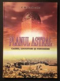 rara PLANUL ASTRAL &ndash; C. W. Leadbeater CADRU, LOCUITORI si FENOMENE 154 pag ilustrata Teosofie Marile Adevaruri 2005 Editura Esoteris Stare foarte buna