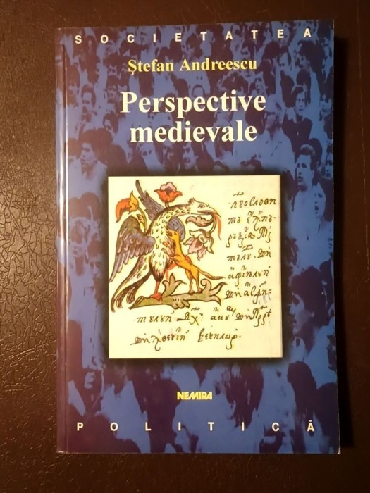 Ștefan Andreescu - Perspective medievale
