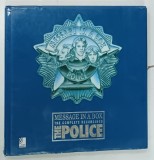 MESSAGE IN A BOX , THE COMPLETE RECORDINGS OF THE POLICE , 2006 * TEXT IN LIMBA ENGLEZA * INCLUDE 4 CD - URI