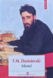 Cumpara ieftin Idiotul - 2018 - F. M. Dostoievski (A370)
