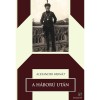A h&aacute;bor&uacute; ut&aacute;n - Alexander Bern&aacute;t