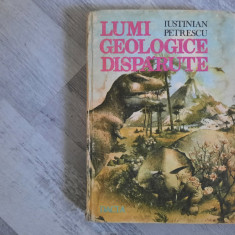 Lumi geologice disparute de Iustinian Petrescu