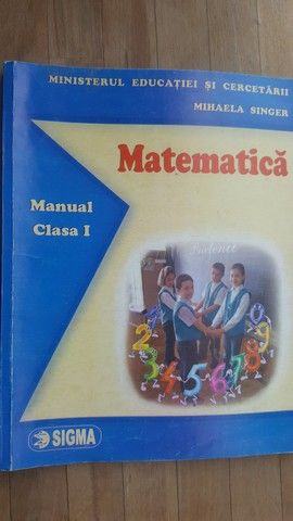 Matematica. Manual clasa I- Mihaela Singer