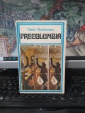 Darie Novăceanu, Precolumbia, ediția a II-a, editura Sport Turism, București 1977, 106