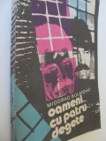 Oameni cu patru degete - Miodrag Bulatovic