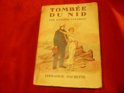 Zenaide Fleuriot - Tombee du nid - Ed.Libr.Hachette 1934 ,ilustr.S.Auzanne ,253p foto