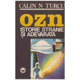 Calin N. Turcu - O.Z.N. Istorie stranie si adevarata - 131308