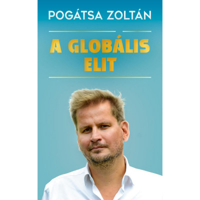 A glob&amp;aacute;lis elit - Pog&amp;aacute;tsa Zolt&amp;aacute;n foto