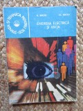 Energia Electrica Si Viata - A. Baciu, Cl. Baciu