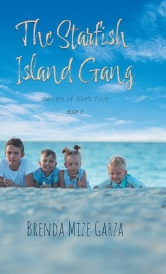 The Starfish Island Gang: Secrets of Shell Cove