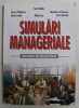 SIMULARI MANAGERIALE , TEORIE SI PRACTICA de IOAN RADU ... FLORIN IONITA , 2005