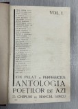 Antologia poetilor de azi, coligate vol I si vol II (1928)