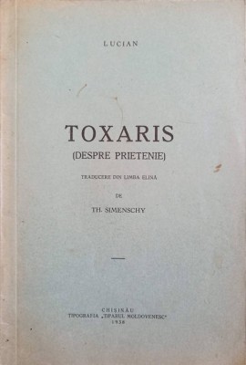 TOXARIS (DESPRE PRIETENIE)-LUCIAN-249854 foto