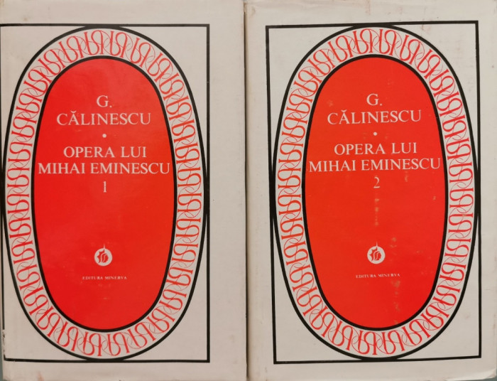 Opera lui Mihai Eminescu (Vol. 1 + 2) - George Calinescu