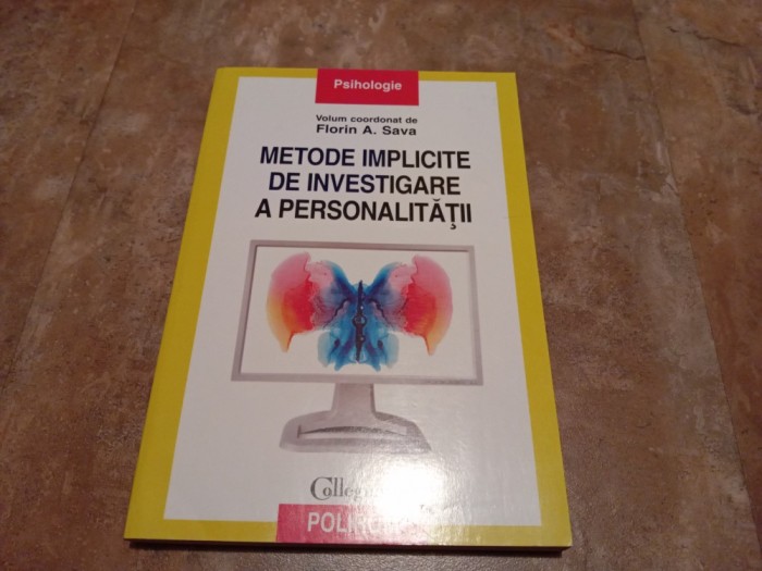 Florin A. Sava - Metode implicite de investigare a personalitatii, 2011