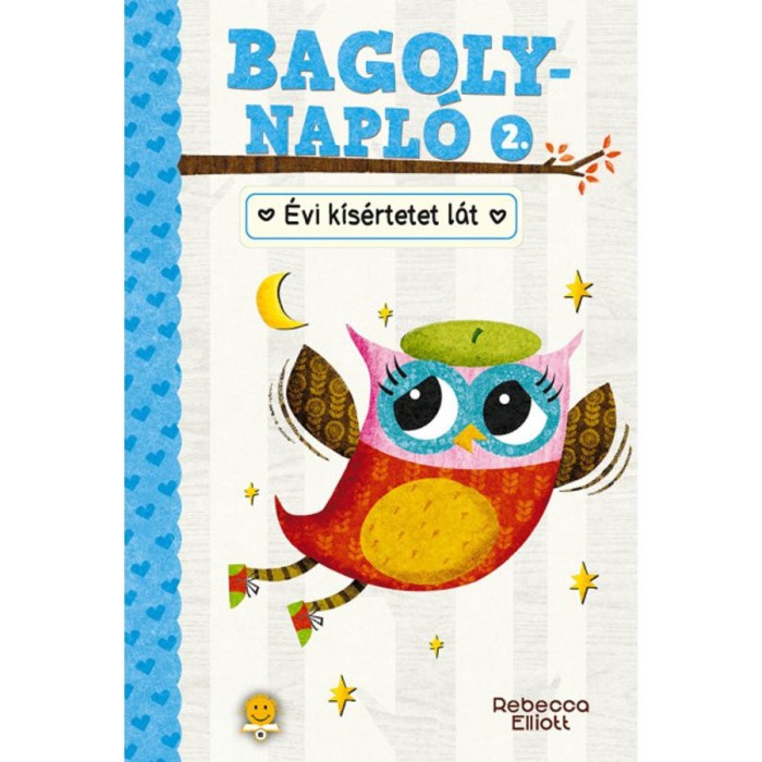 &Eacute;vi k&iacute;s&eacute;rtetet l&aacute;t - Bagolynapl&oacute; 2. - Rebecca Elliott