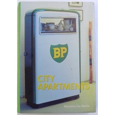 CITY APARTMENTS by MACARENA SAN MARTIN ( EDITIE GERM. - ENGL. -FRANC. - OLANDEZA ) , 2008