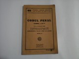 CODUL PENAL CAROL AL II-lea din 18 martie 1936 - editura librariei Universala Bucuresti