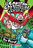 El Capitan Calzoncillos y El Terrorifico Retorno de Cacapipi: (Spanish Language Edition of Captain Underpants and the Terrifying Return of Tippy Tink