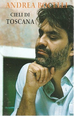 Casetă audio Andrea Bocelli - Cieli Di Toscana, originală foto
