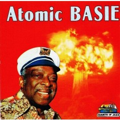 CD Count Basie And His Orchestra* &ndash; Atomic Basie (-VG)