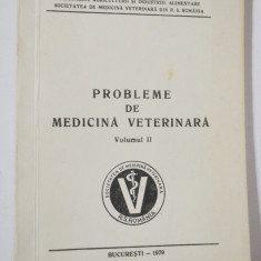 Probleme de medicina veterinara - vol 2 . 1979